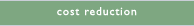 cost reduction