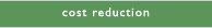 cost reduction